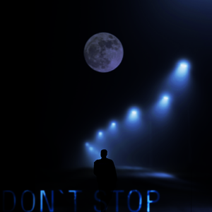 Don't stop