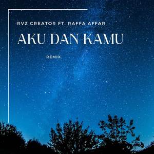 Aku Dan Kamu (Remix)