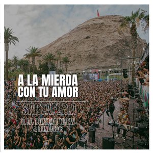 A La Mierda Con Tu Amor (En Vivo)