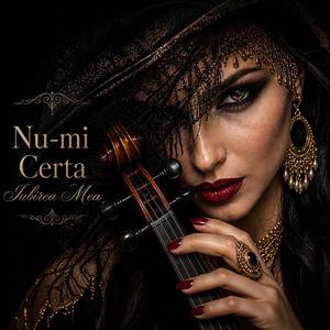 Nu-mi certa iubirea mea!
