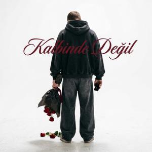 Kalbinde Değil
