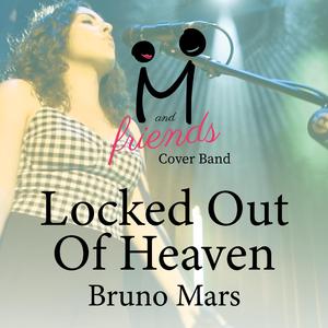 Locked Out Of Heaven (feat. Etienne Gicquel & Julien Saccü)