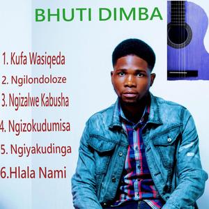 Bhuti Dimba (Ngiyakudinga)