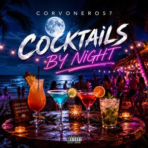COCKTAILS BY NIGHT