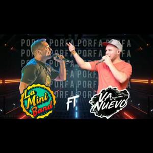 Porfa (feat. La Mini Band)