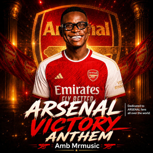 ARSENAL VICTORY ANTHEM