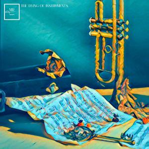The Dying Of Instruments