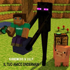 Il tuo amico Enderman (feat. Andrist)