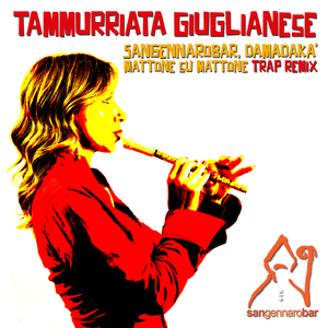 Tammurriata Giuglianese (Mattone su Mattone Instrumental Trap Remix)
