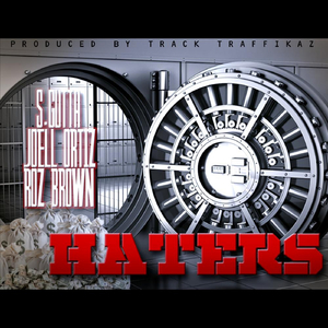 Haters (feat. Roz Brown & Joell Ortiz)