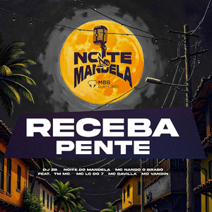 RECEBA PENTE (feat. TM MC, MC LC DO 7, MC DAVILLA & MC Vandinho)