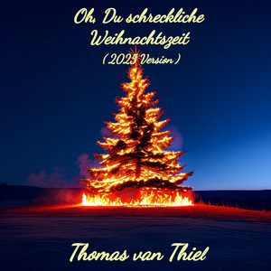 Oh, Du schreckliche Weihnachtszeit (2025 Version)