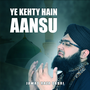 YE KEHTY HAIN AANSU