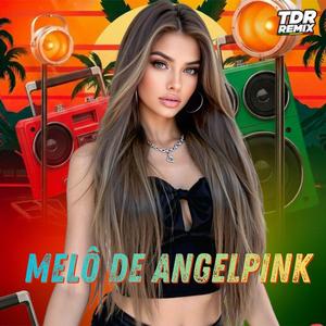 MELÔ DE ANGELPINK (Reggae Version)