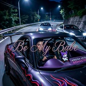Be My Babe (feat. Jilly) (Extended, Remaster)