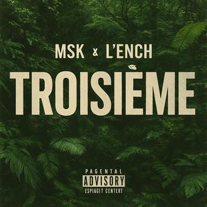 Troisième (feat. MSK LAROCCA)
