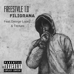 Freestyle 1.0 (feat. George Lopez & Tecturo)