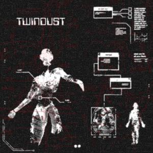Twindust (I Forgot How Time Moves)