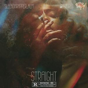 Straight (feat. Ruga Redd & SleekDarapper_KLM)