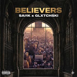 Belivers (feat. Glxtchski)