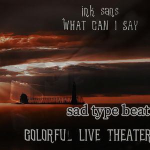【free】向往自由sad beat（prod.by Colorful Live Theater）