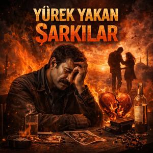 Yürek Yakan Şarkılar
