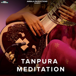 Tanpura Meditation