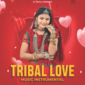 TRIBAL LOVE MUSIC (Instrumental Version)