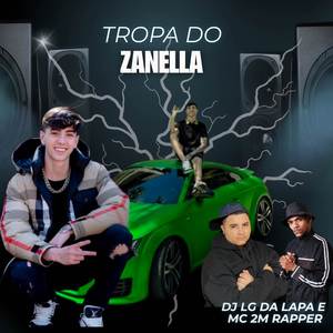 TROPA DO ZANELLA