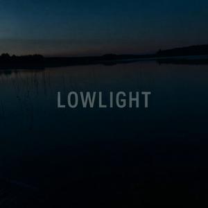 Lowlight