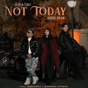 Not Today (feat. Ebo)