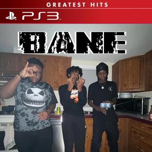 BANE (feat. 85 KXMI, Charles Massey & Damntayy)