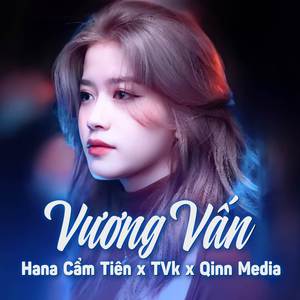 VƯƠNG VẤN REMIX (CÓ NỖI NHỚ VẤN CÒN ĐÂY CÙNG VỚI NHỮNG ÁNH MẮT ƯỚT ĐẪM BÀN TAY)