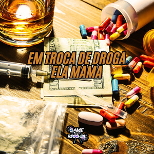 Em Troca de Droga Ela Mama