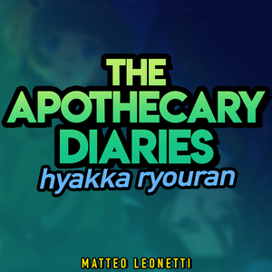 Hyakka Ryouran (The Apothecary Diaries)