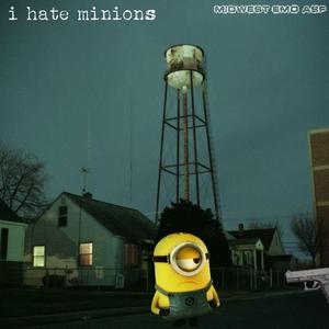 IHATEMINIONS (feat. Sonny)