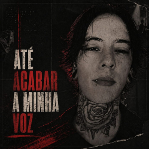 Até Acabar a Minha Voz
