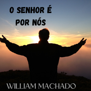 O Senhor é por nós