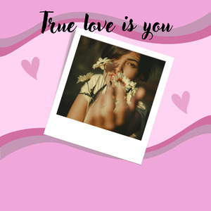 True Love Is You