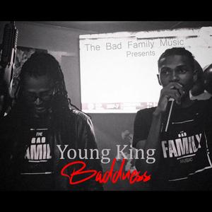 Baddness (feat. Young King)
