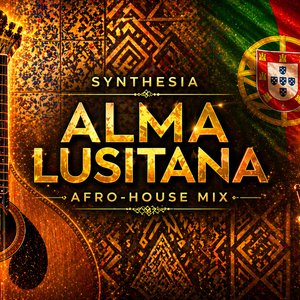Alma Lusitana (Afro House Mix)
