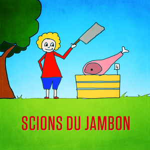 Scions du jambon (Version playback instrumental)