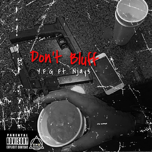 Don't Bluff (feat. N Jay3)