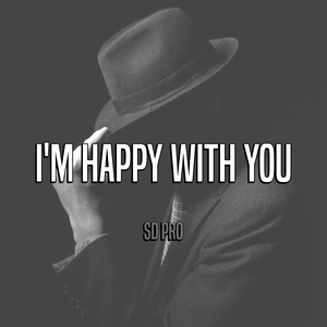 I'm Happy with You