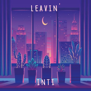 Leavin'