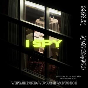 I Spy (feat. XofficialKiD & Payne)