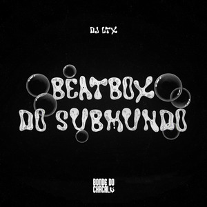 Beatbox do Submundo