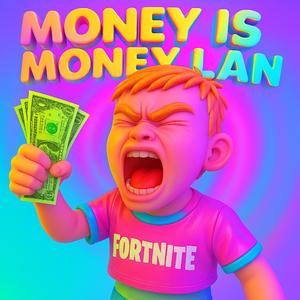 Money is Money Lan
