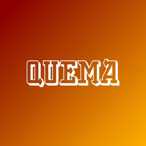 QUEMA (feat. Hash Cookies)