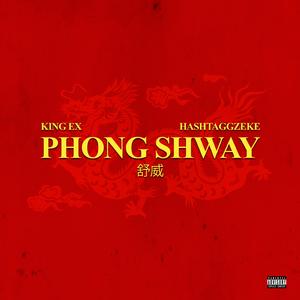 Phong Shway (feat. Hashtaggzeke)